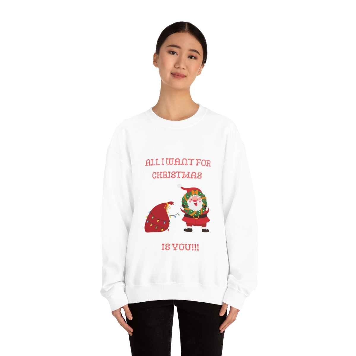 All I Want For Christmas Is You!!! Unisex Heavy Blend™ Crewneck Sweatshirt