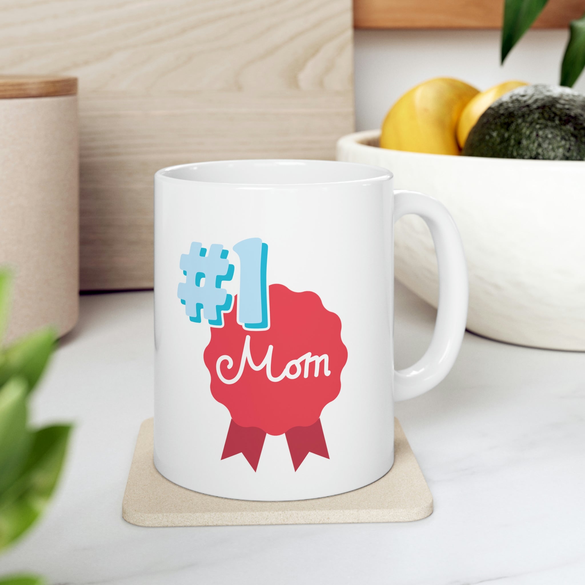 Mom You're No.1 Ceramic Mug 11oz