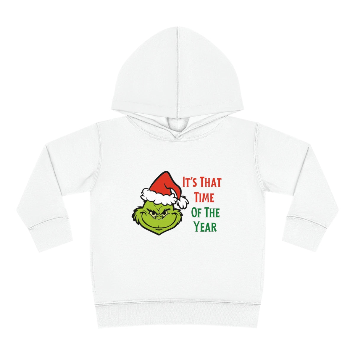 It's That Time Of The Year Toddler Pullover Fleece Hoodie