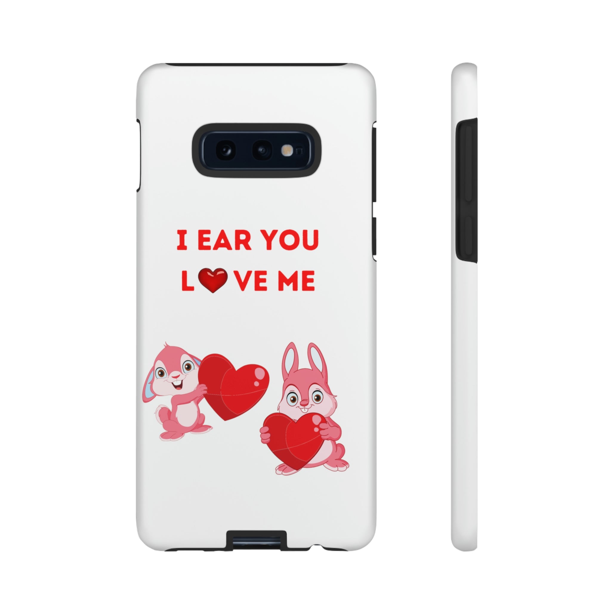 I Ear You Love Me Tough Cases