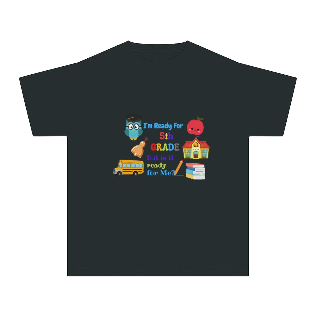 I'm Ready 5Th Grade Youth Midweight Tee