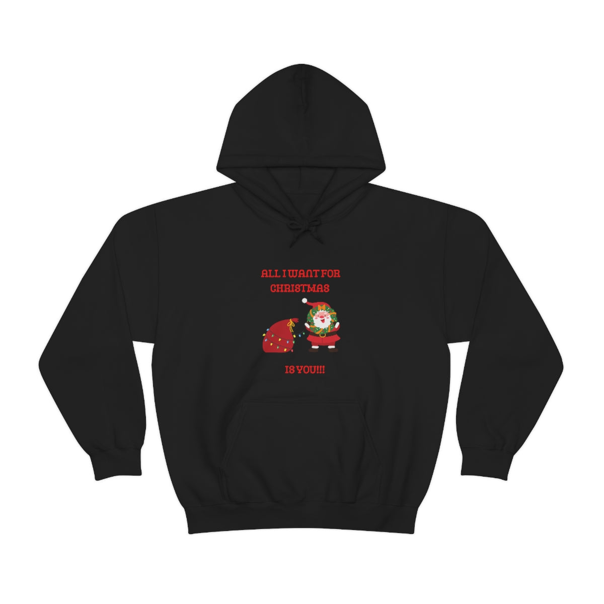 All I Want For Christmas Is You !!!! Unisex Heavy Blend™ Hooded Sweatshirt