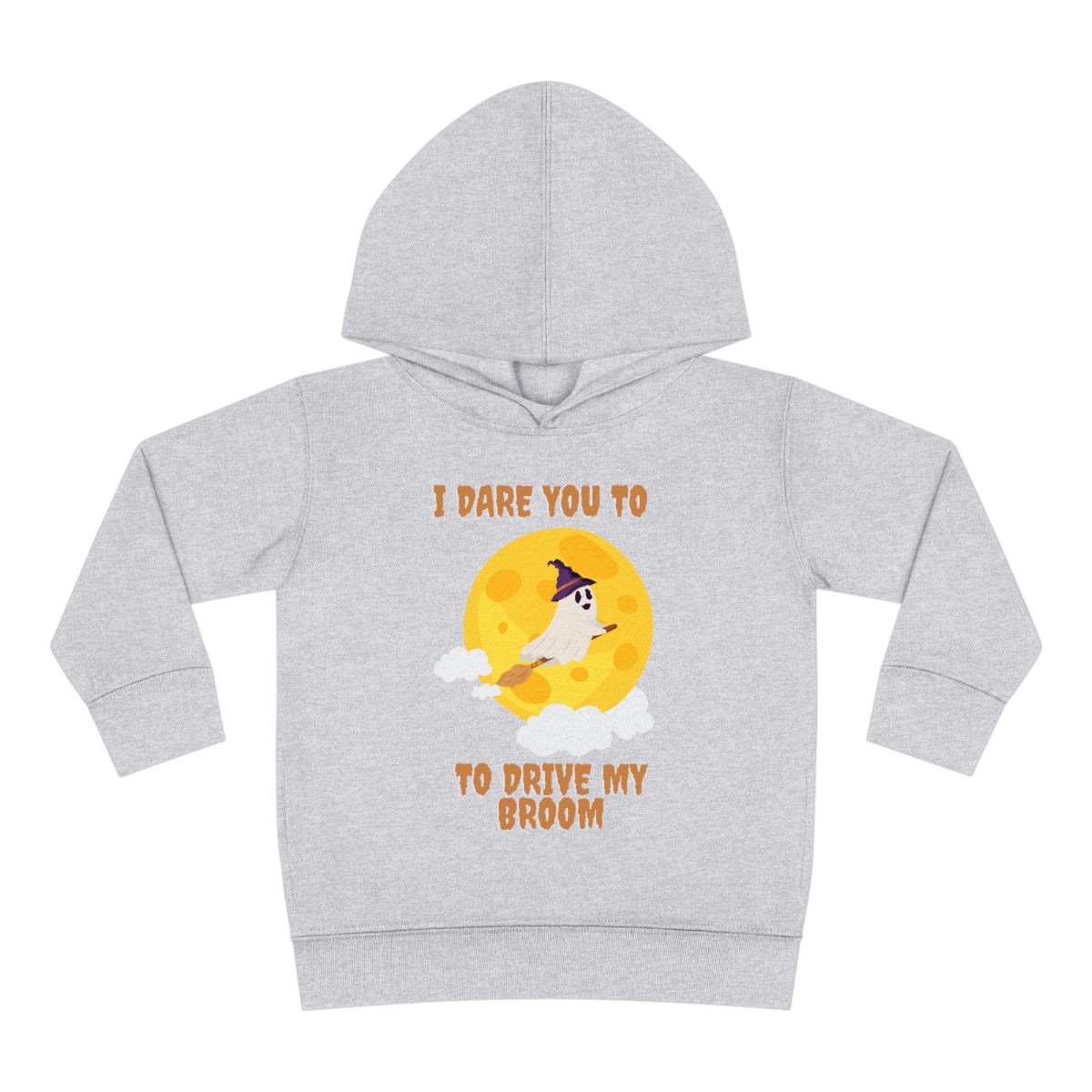 I Dare You to Drive My Broom Toddler Pullover Fleece Hoodie