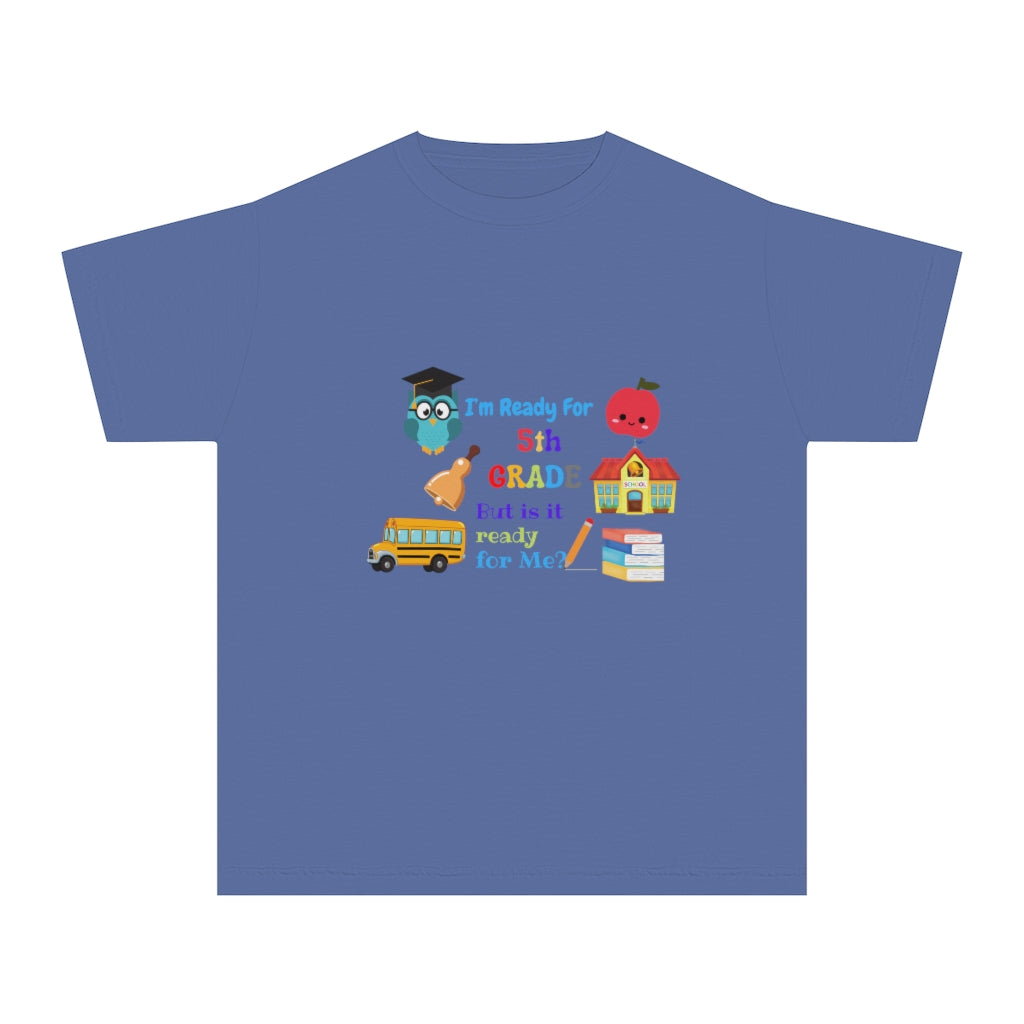 I'm Ready 5Th Grade Youth Midweight Tee