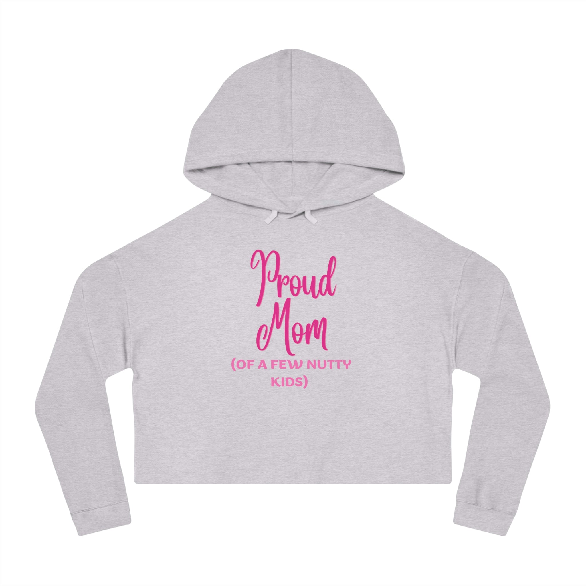 Proud Mom Women’s Cropped Hooded Sweatshirt