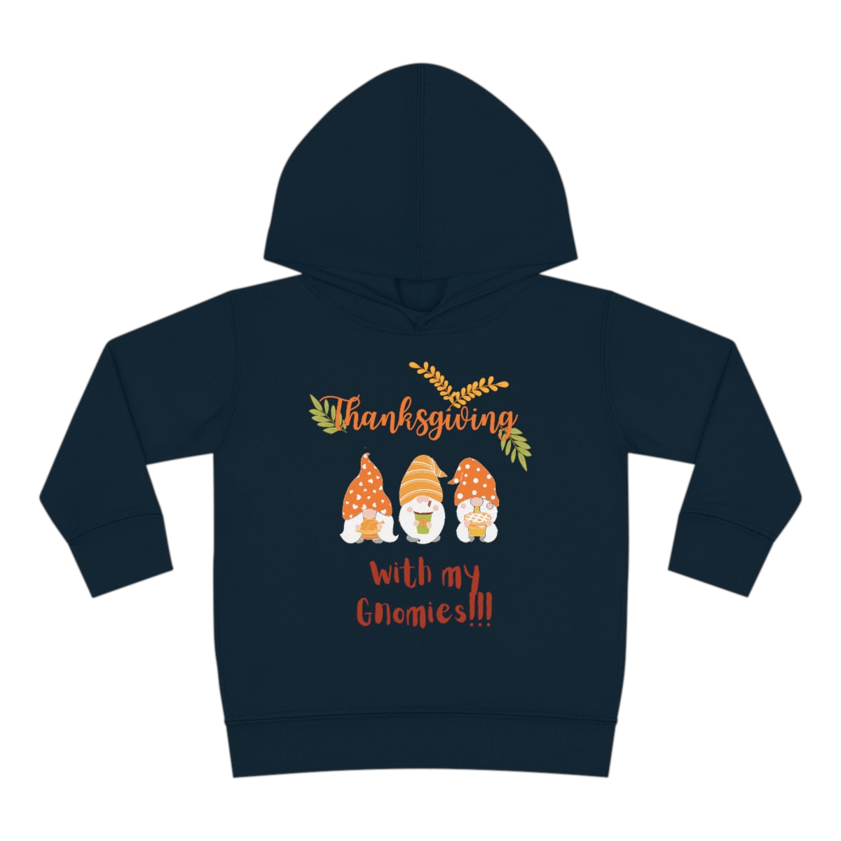 Thanksgiving With My Gnomies Toddler Pullover Fleece Hoodie