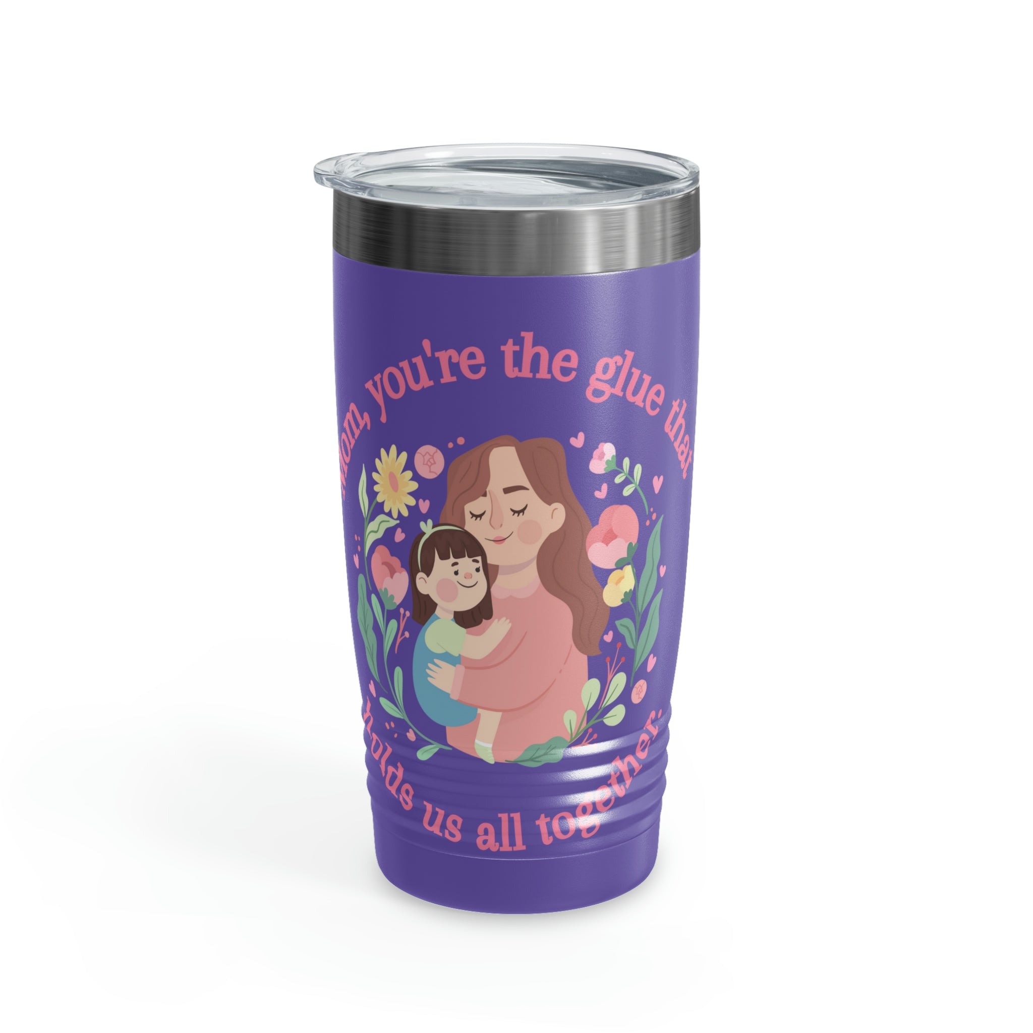 Mom You're The Glue Ringneck Tumbler, 20oz