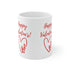 Happy Valentine's Love! Ceramic Mug 11oz