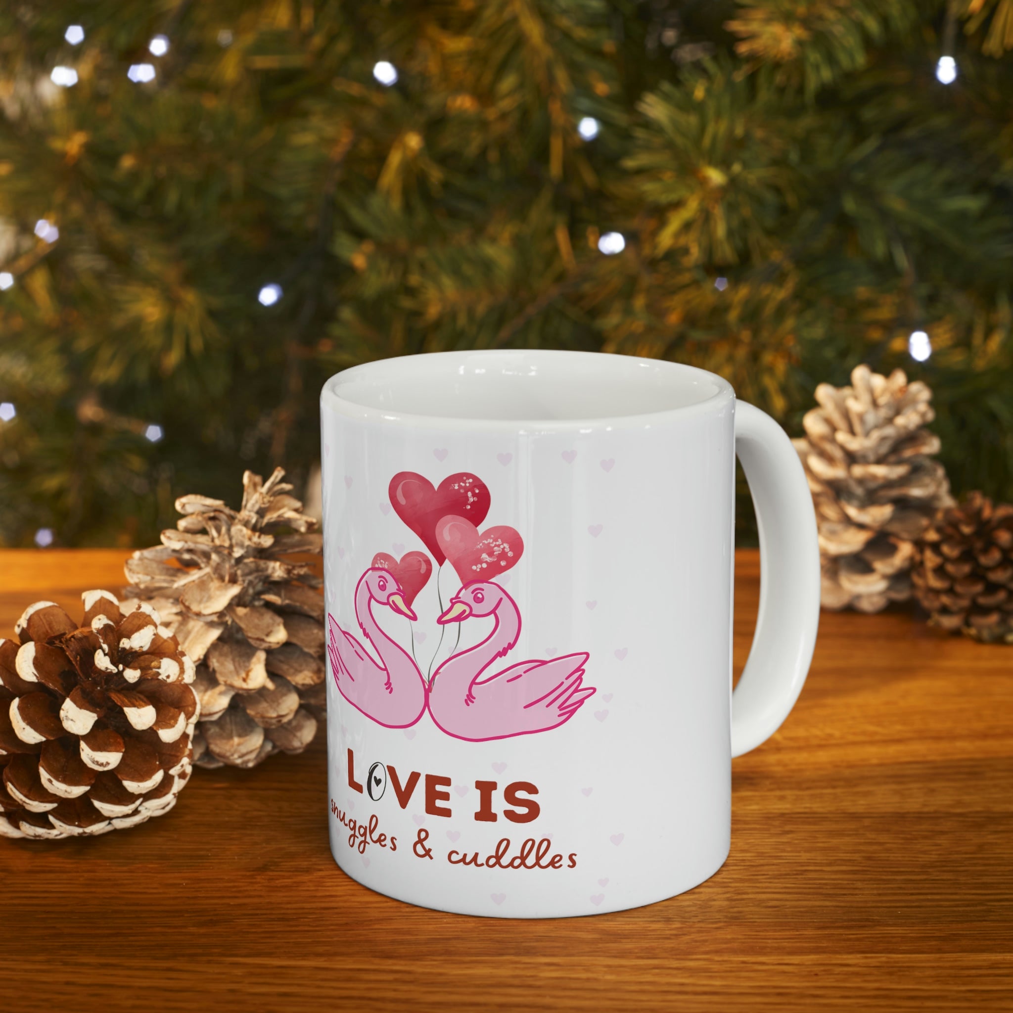 Love Is Snuggles & Cuddles Ceramic Mug 11oz