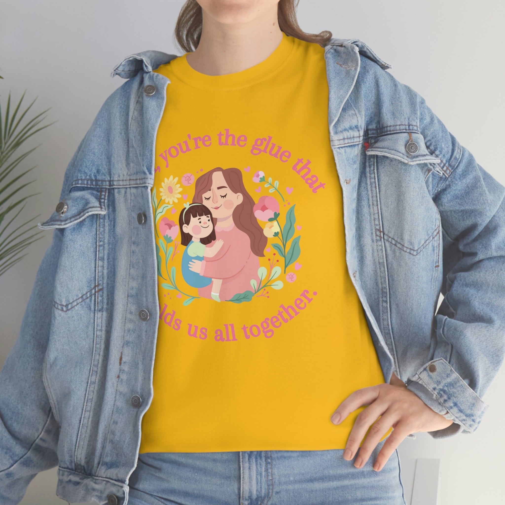 Mom You're The Glue Unisex Heavy Cotton Tee