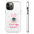 I Love Coffee & You!!Tough Cases