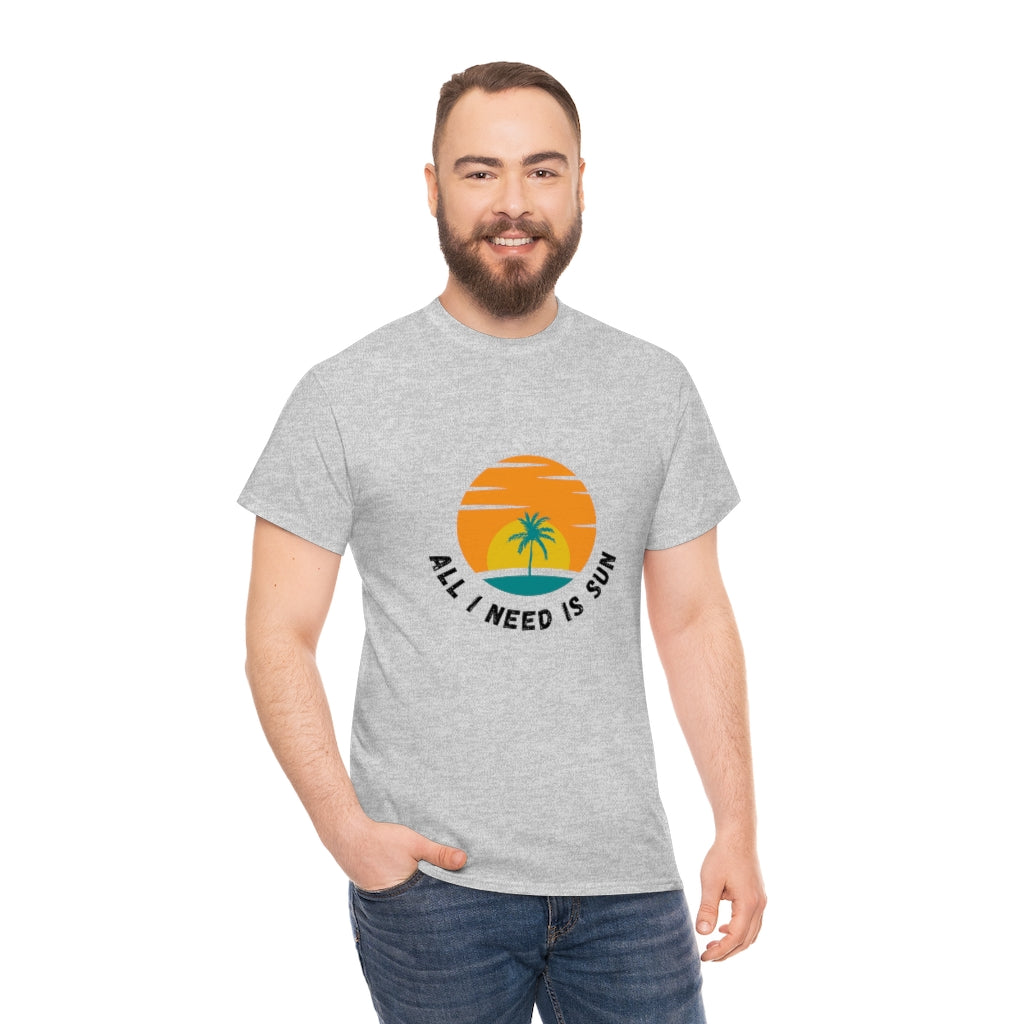 All I Need Is Sun Unisex Heavy Cotton Tee