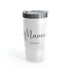 Happy Mama Day Ringneck Tumbler, 20oz