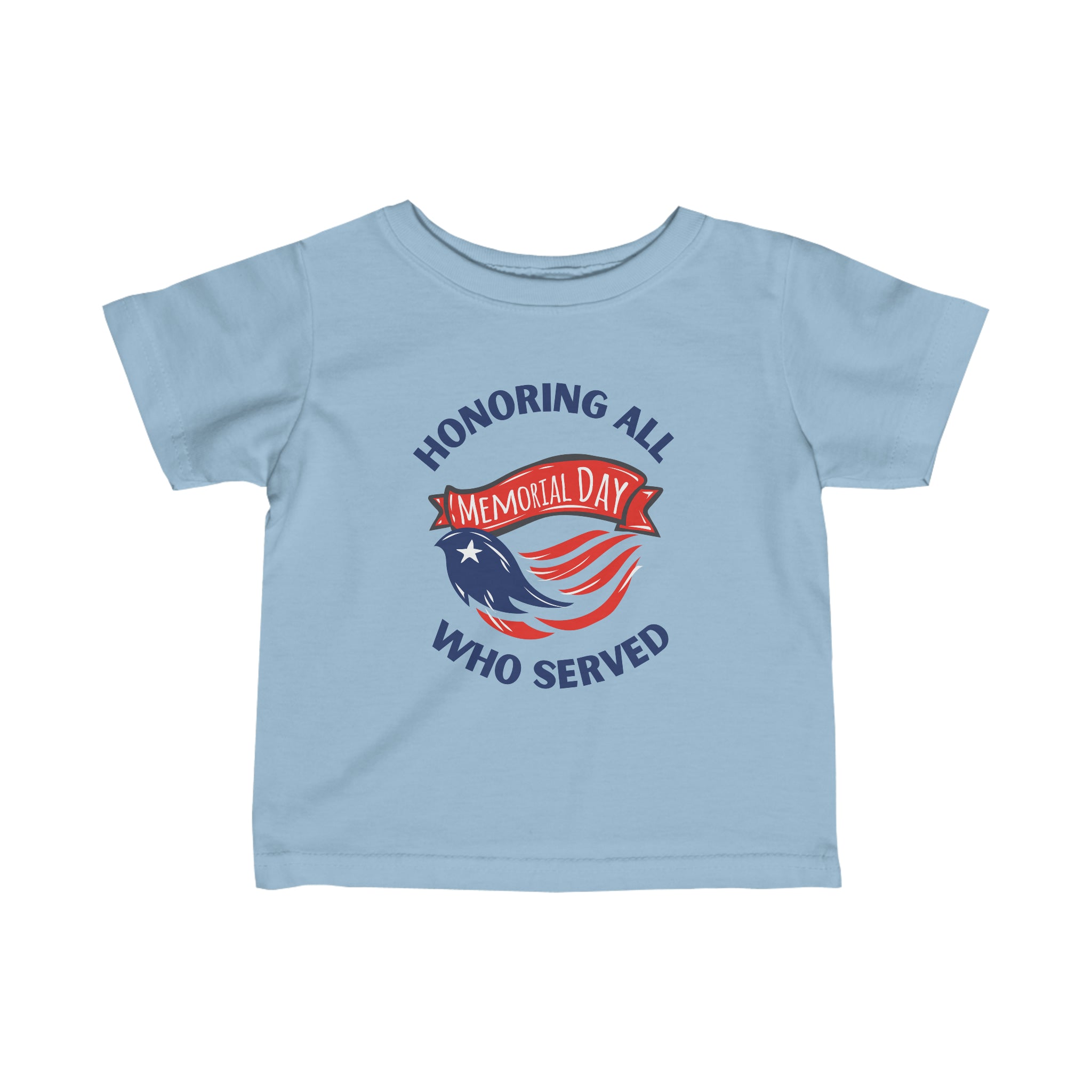 Memorial Day Honoring All Who Served Infant Fine Jersey Tee