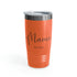 Happy Mama Day Ringneck Tumbler, 20oz