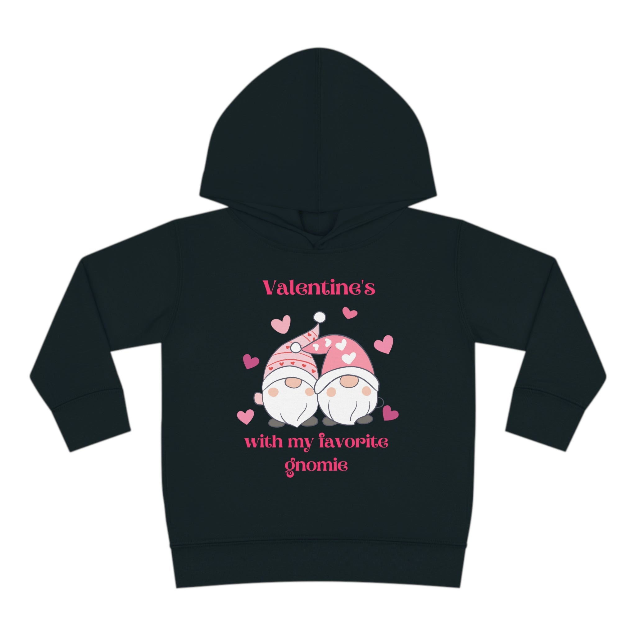 Valentine's With My Favorite Gnomie Toddler Pullover Fleece Hoodie