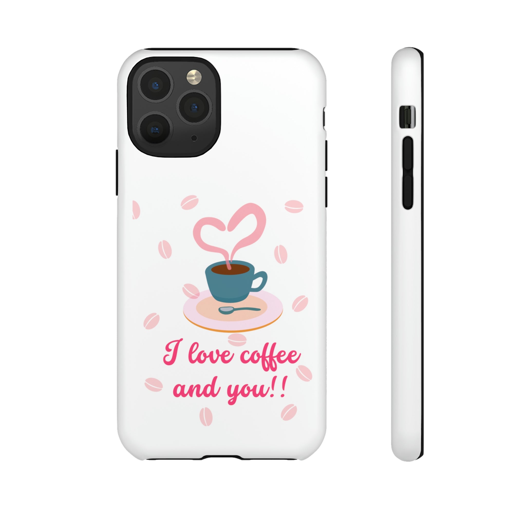 I Love Coffee & You!!Tough Cases