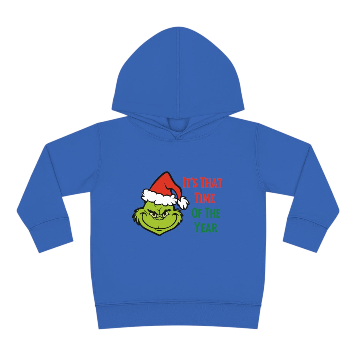 It's That Time Of The Year Toddler Pullover Fleece Hoodie