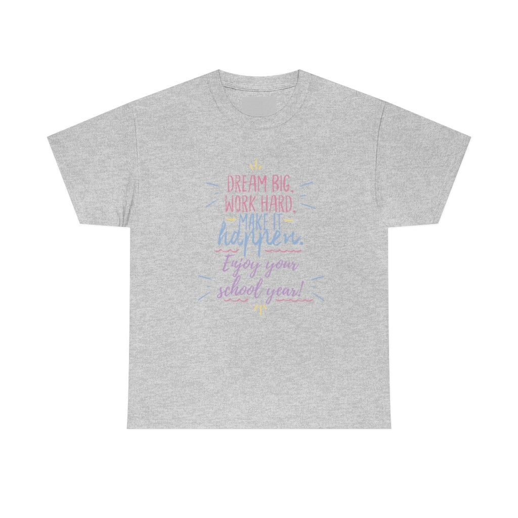 Dream Big Unisex Heavy Cotton Tee