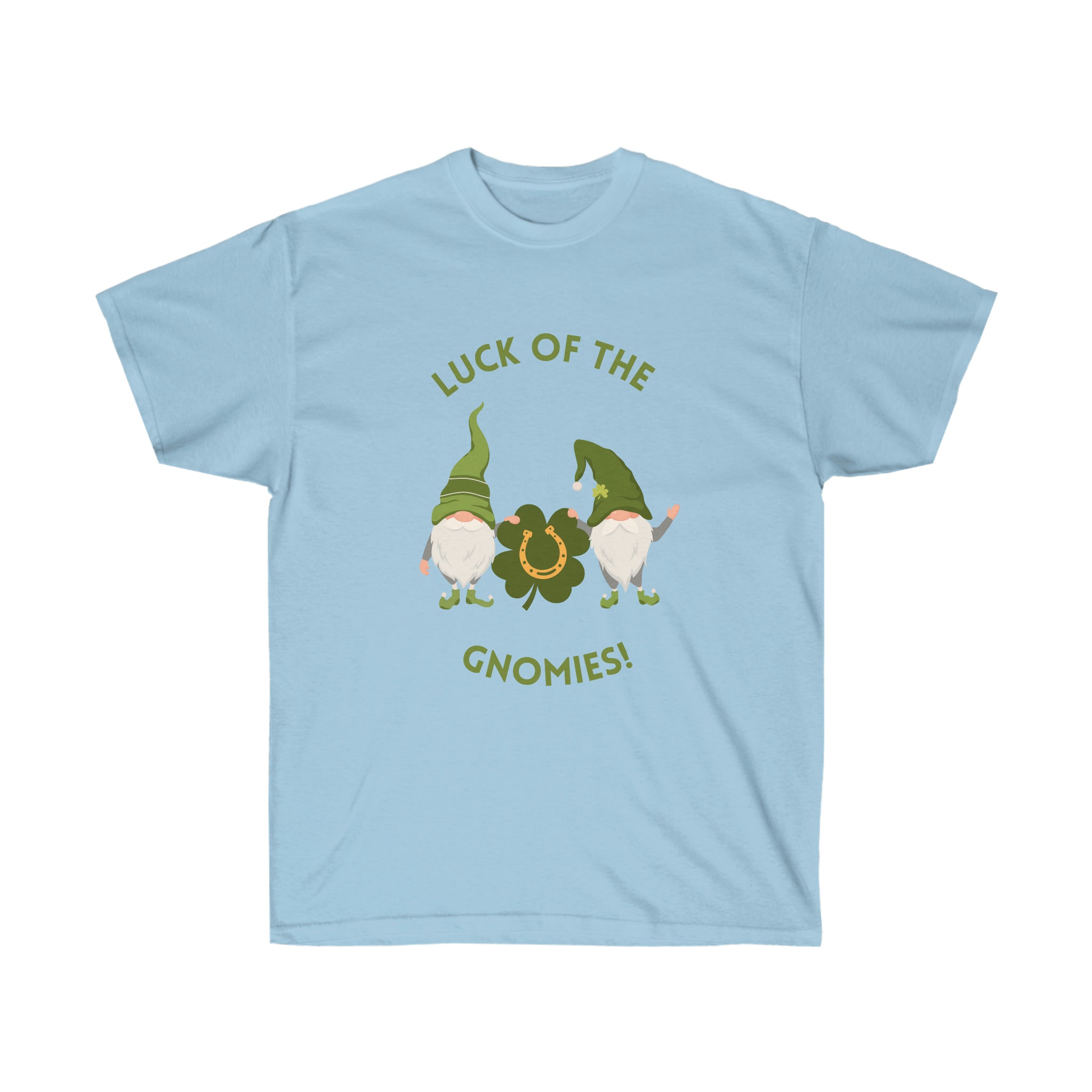 The Luck Of The Gnomies! Unisex Ultra Cotton Tee