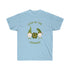 The Luck Of The Gnomies! Unisex Ultra Cotton Tee