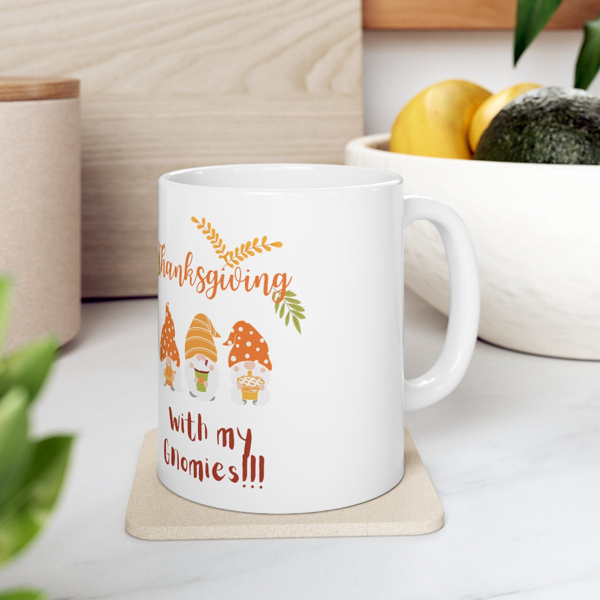 Thanksgiving With My Gnomies Ceramic Mug 11oz