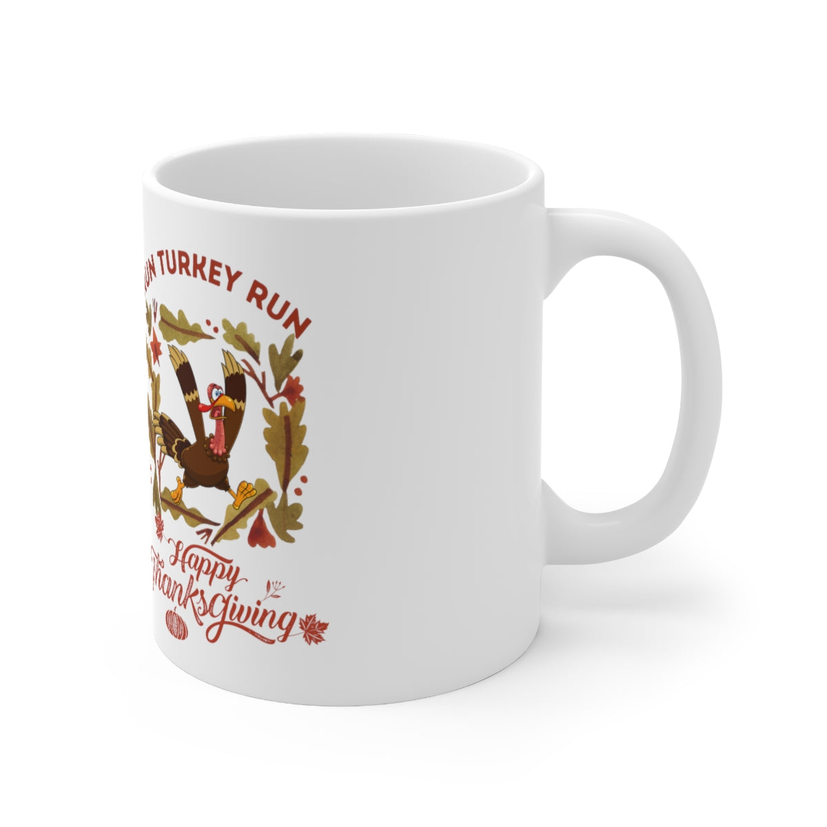 Run Turkey Run Ceramic Mug 11oz