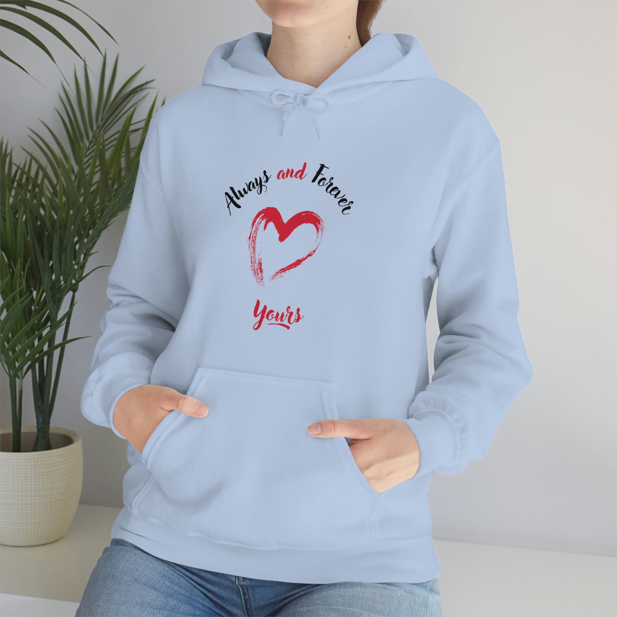 Always And Forever Yours Unisex Heavy Blend™ Hooded Sweatshirt