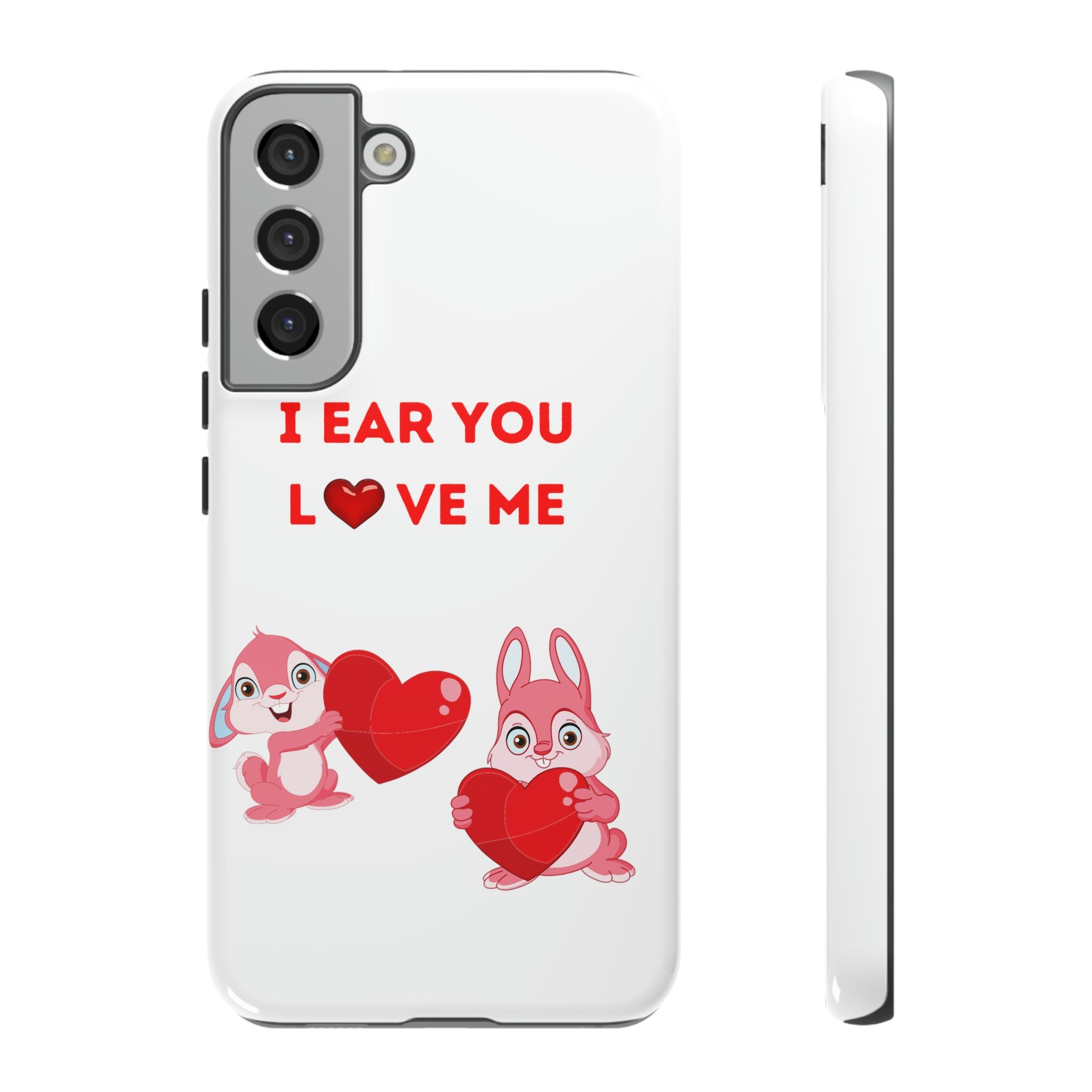 I Ear You Love Me Tough Cases