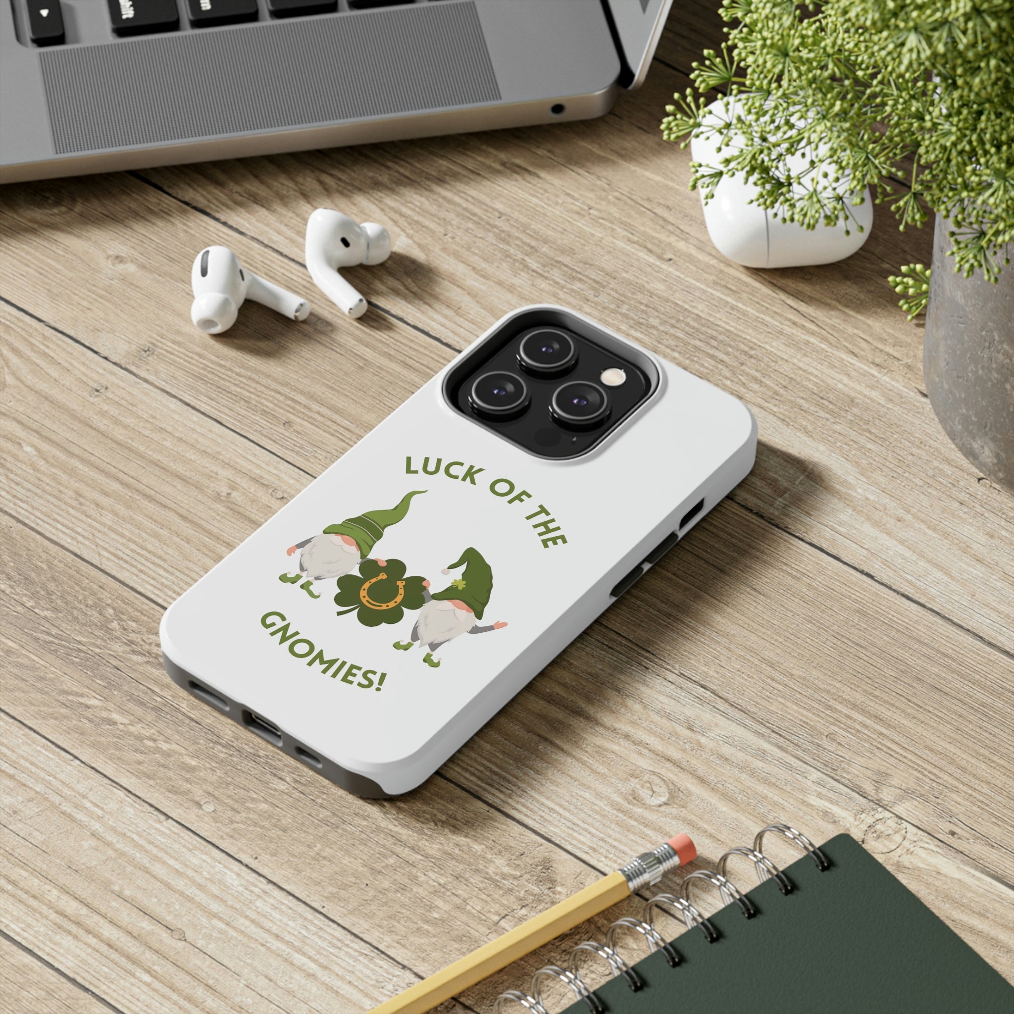 The Luck Of The Gnomies! Tough Phone Cases, Case-Mate