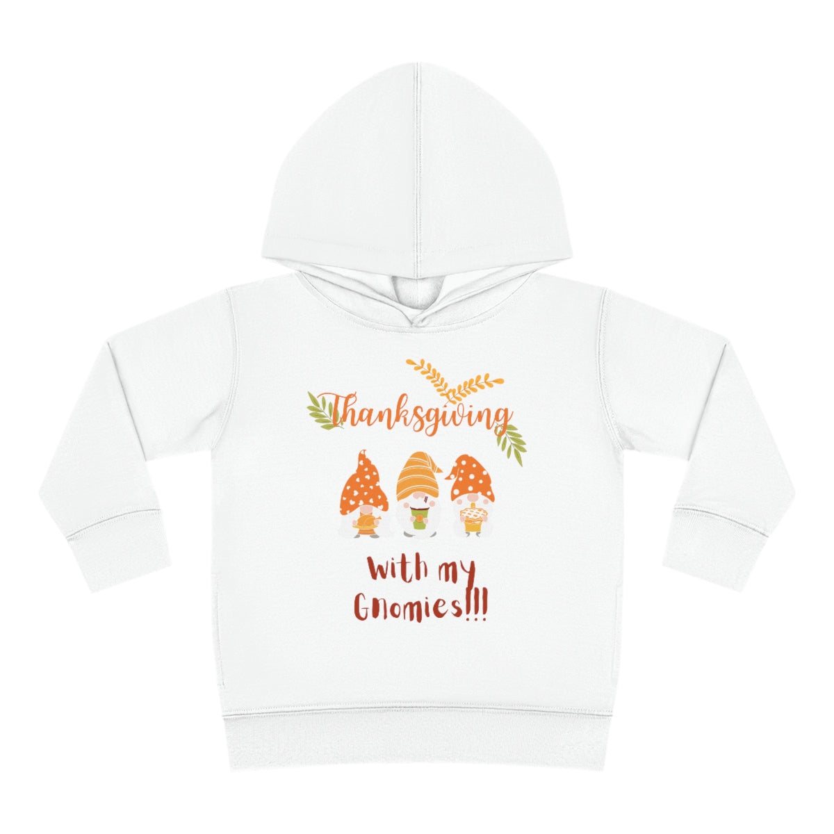 Thanksgiving With My Gnomies Toddler Pullover Fleece Hoodie