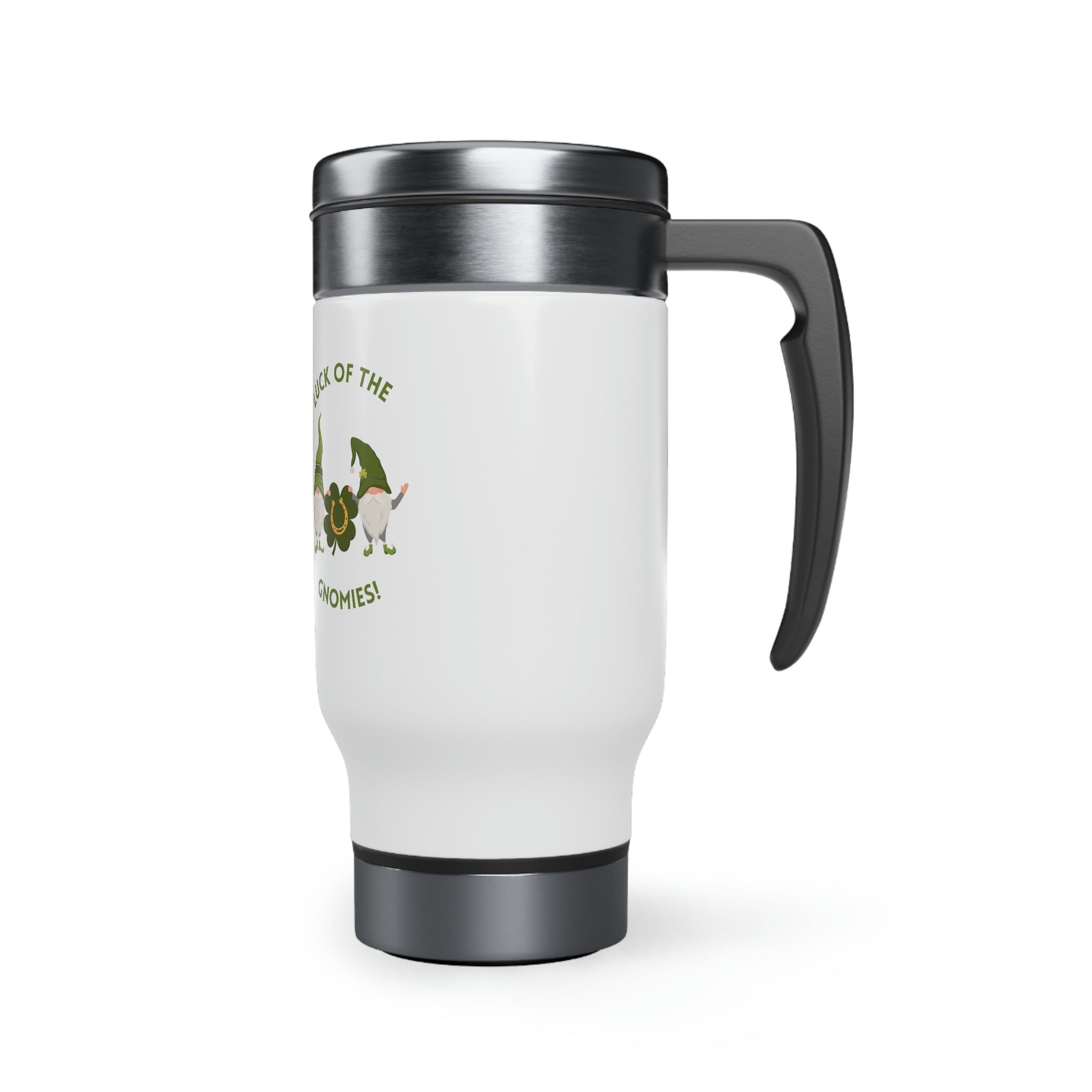 The Luck Of The Gnomies! Stainless Steel Travel Mug with Handle, 14oz