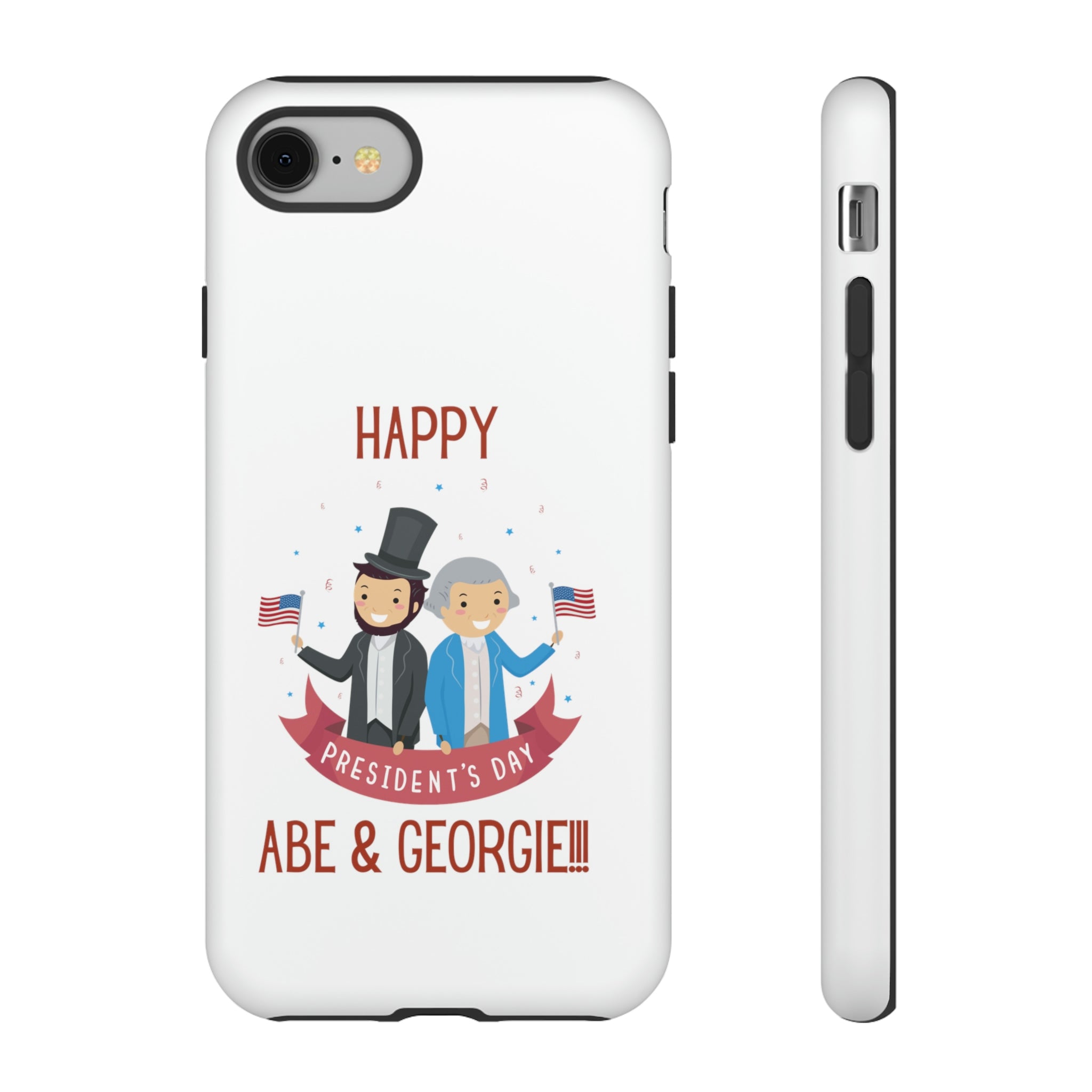 Happy President's Day Abe & Georgie!!! Tough Cases