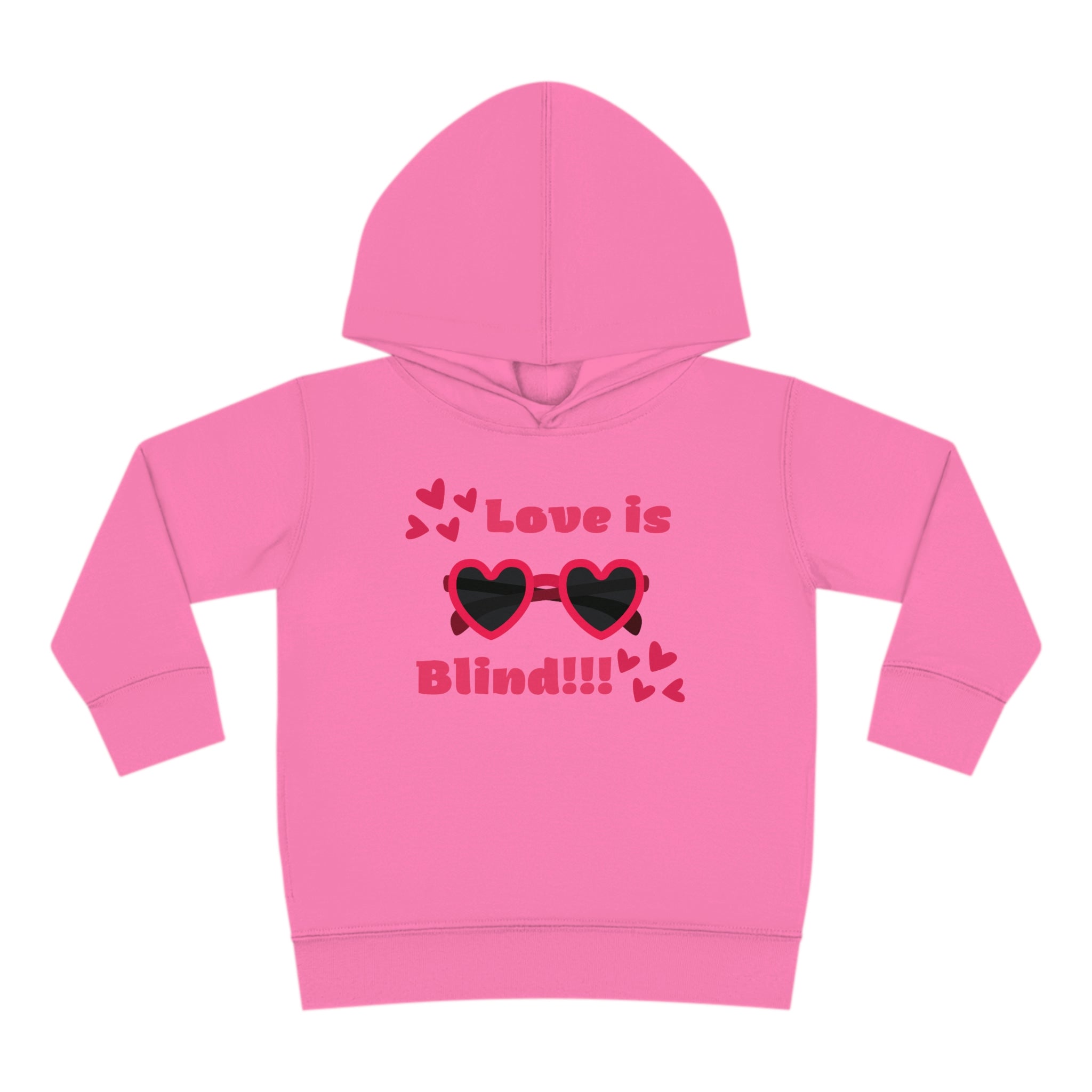 Love Is Blind!!! Toddler Pullover Fleece Hoodie