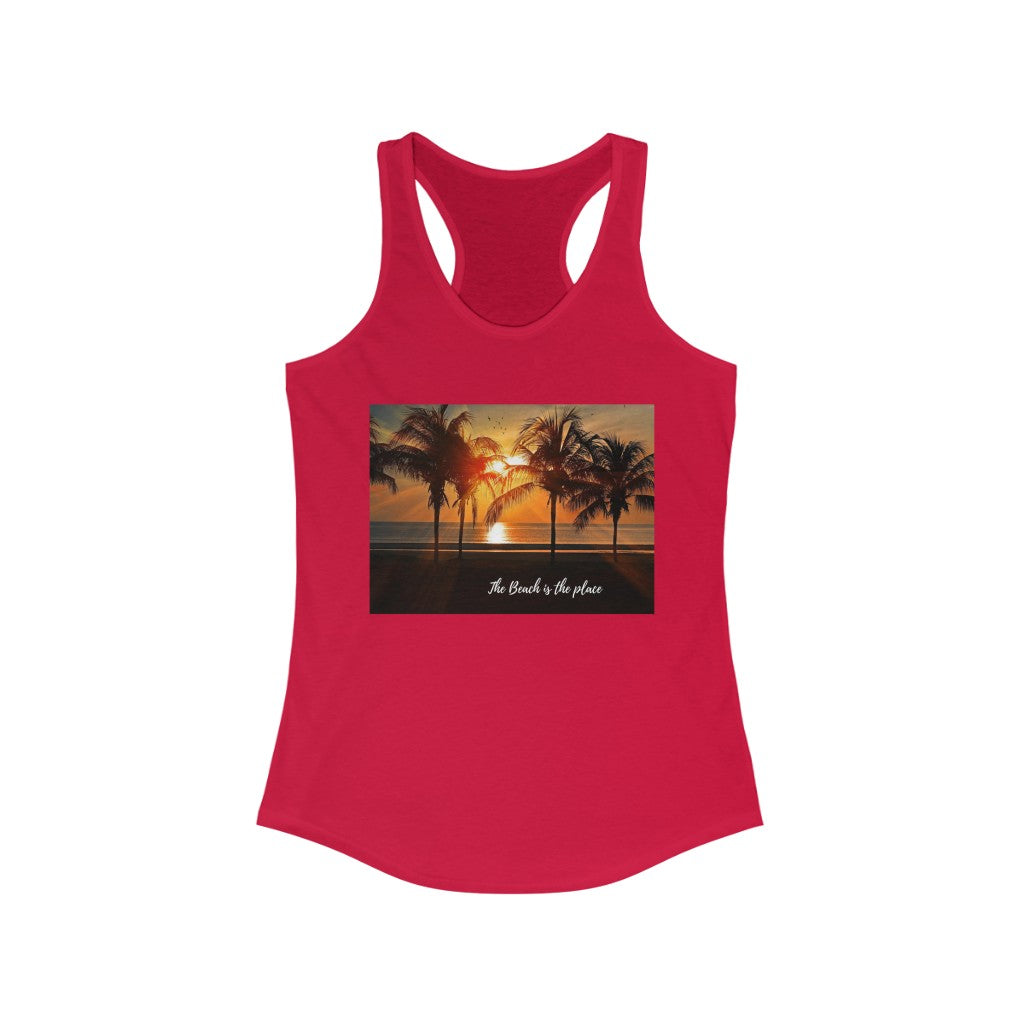 The Beach is the Place Women's Ideal Racerback Tank