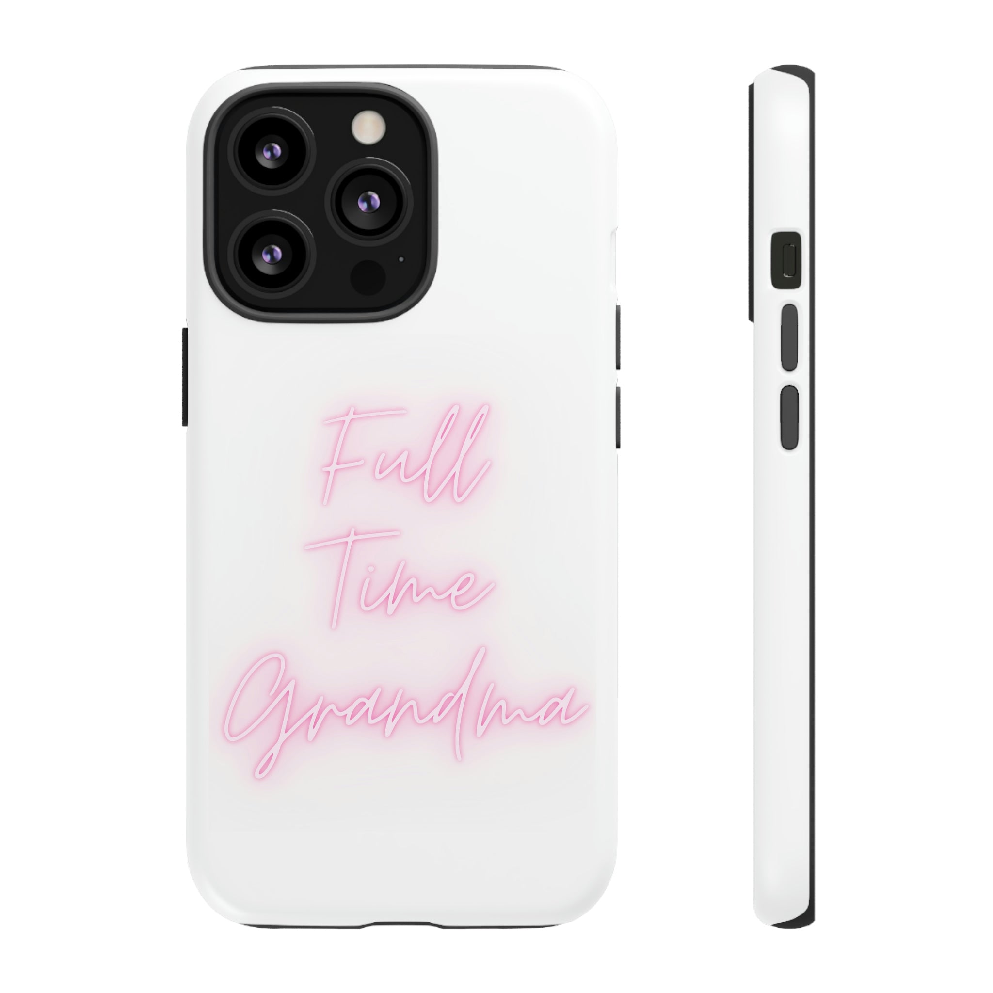 Full Time Grandma Tough Cases