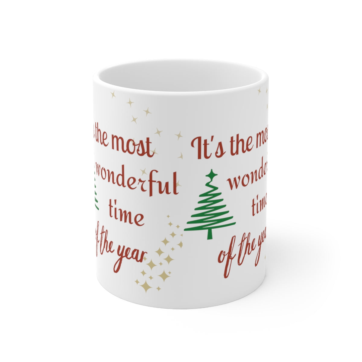 It's The Most wonderful Time Of The Year Ceramic Mug 11oz