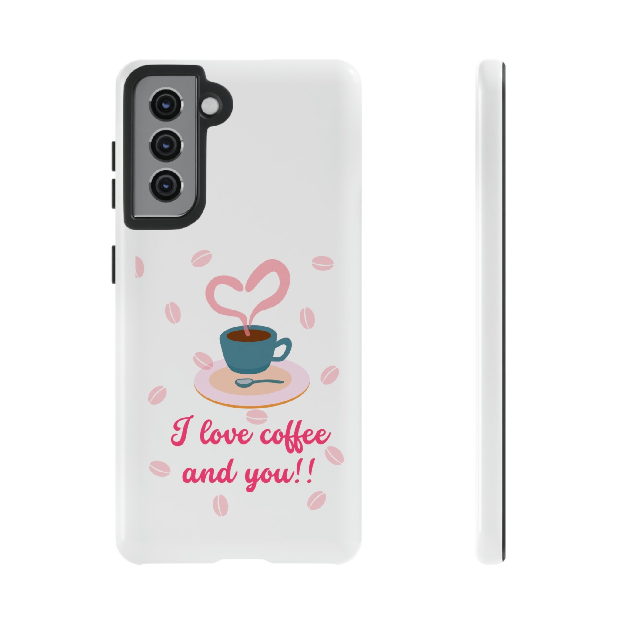 I Love Coffee & You!!Tough Cases