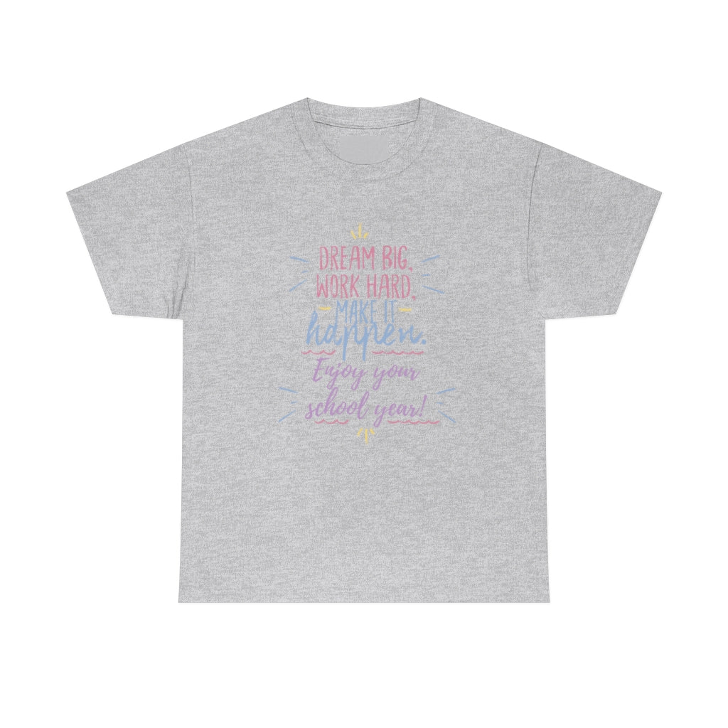 Dream Big Unisex Heavy Cotton Tee