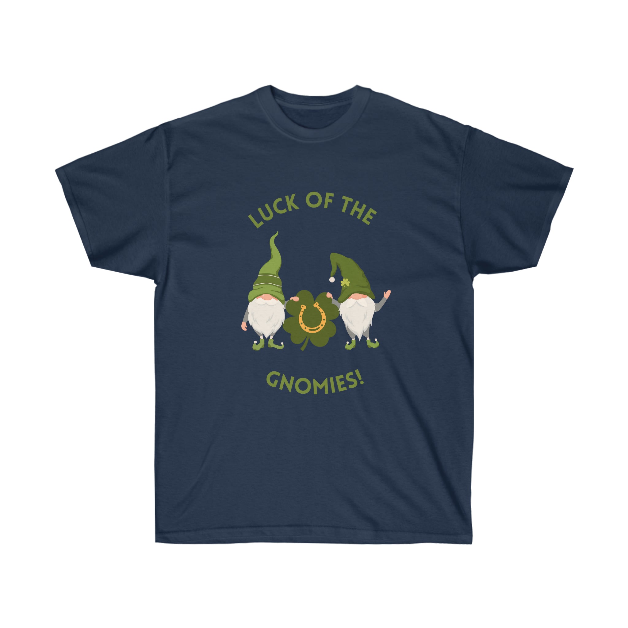 The Luck Of The Gnomies! Unisex Ultra Cotton Tee