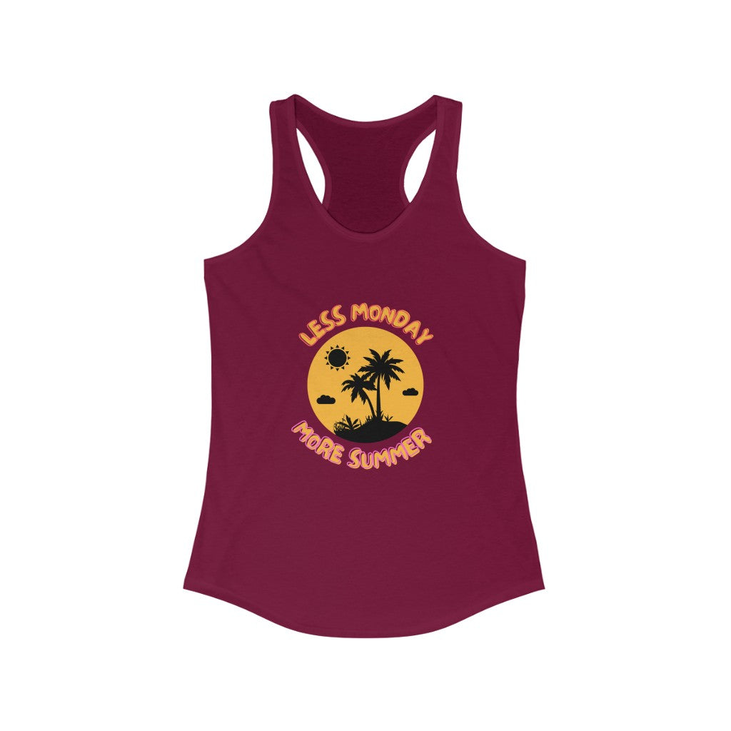 Less Monday More Summer Women's Ideal Racerback Tank