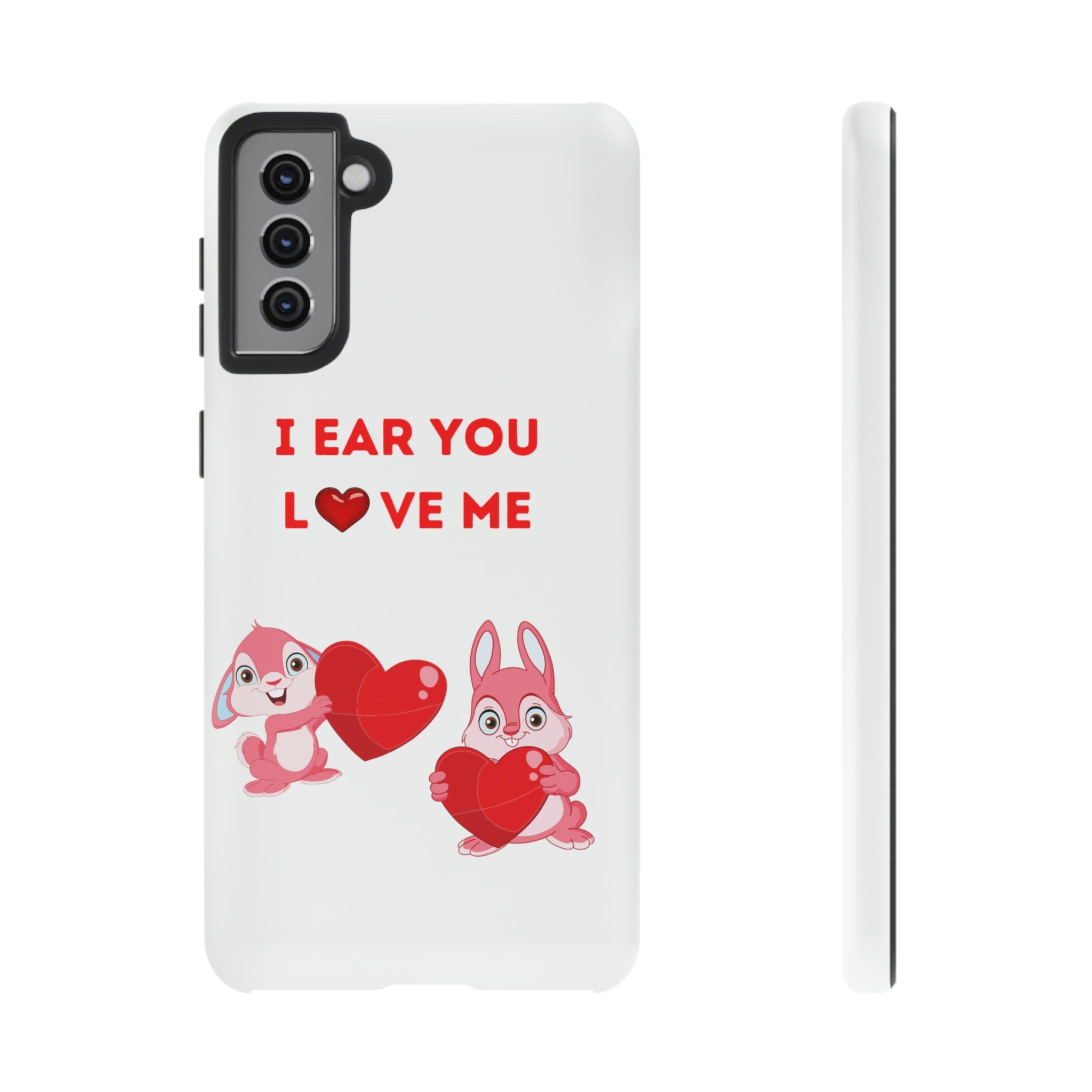 I Ear You Love Me Tough Cases