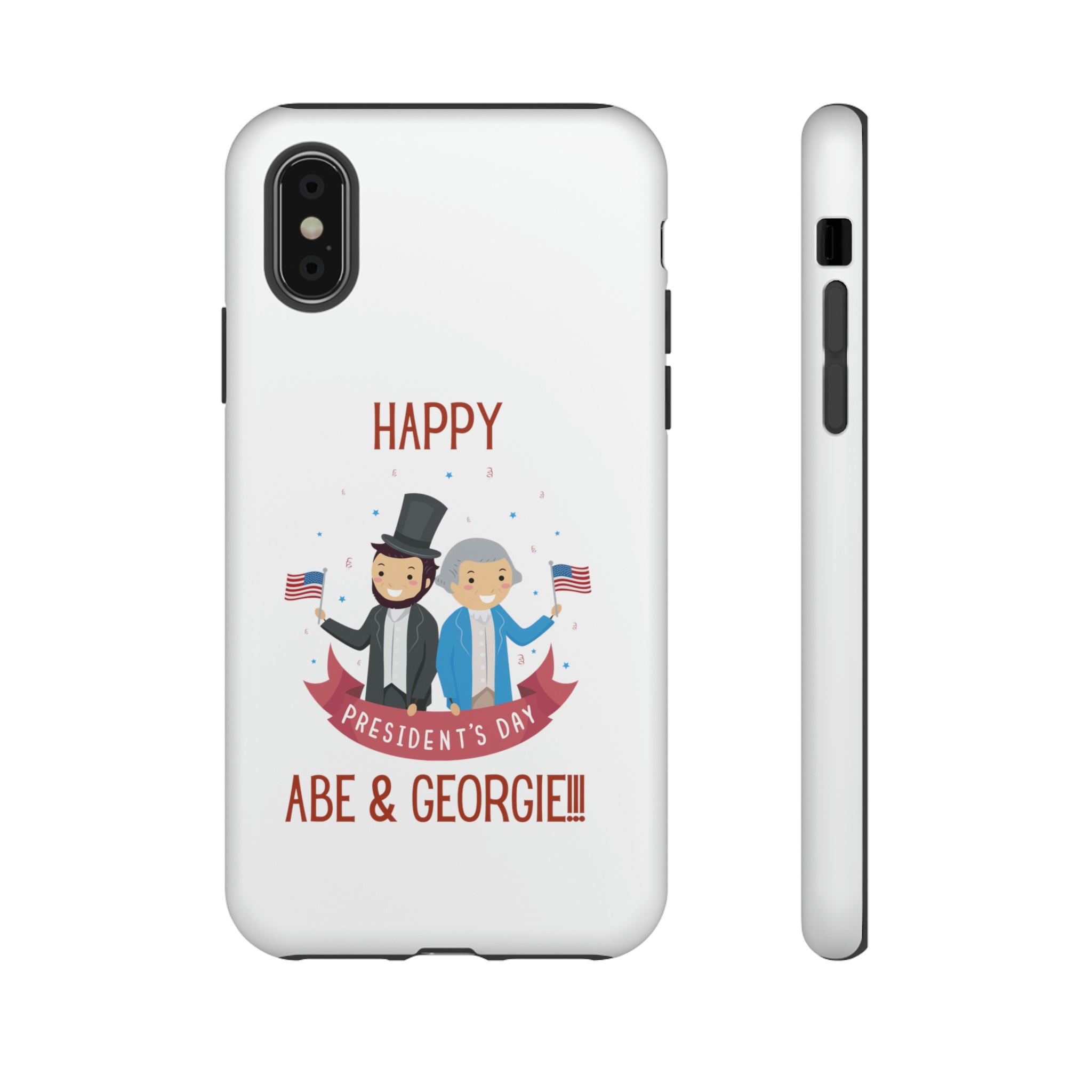Happy President's Day Abe & Georgie!!! Tough Cases