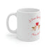 A True Love Story Never Ends Ceramic Mug 11oz