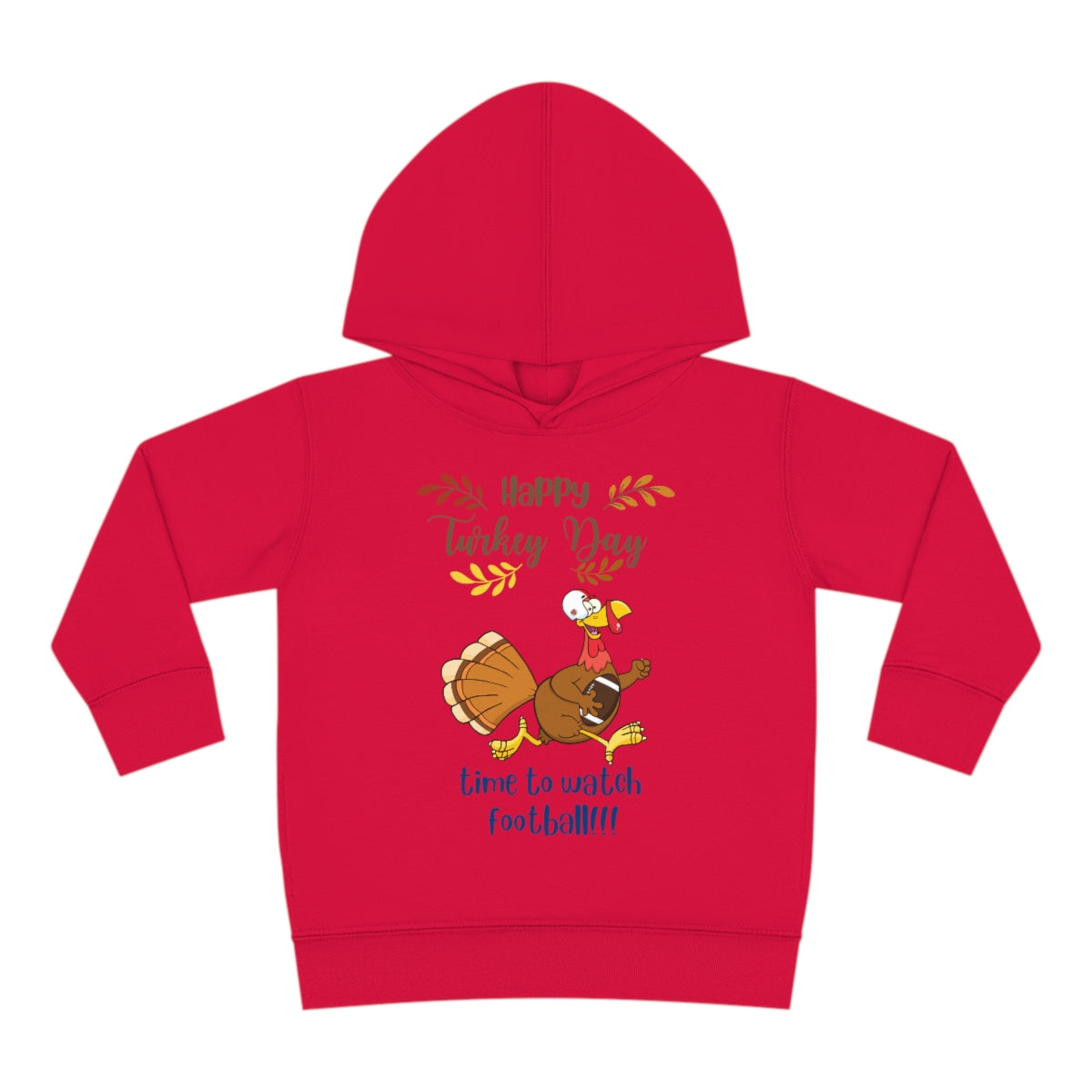 Happy Turkey Day Toddler Pullover Fleece Hoodie