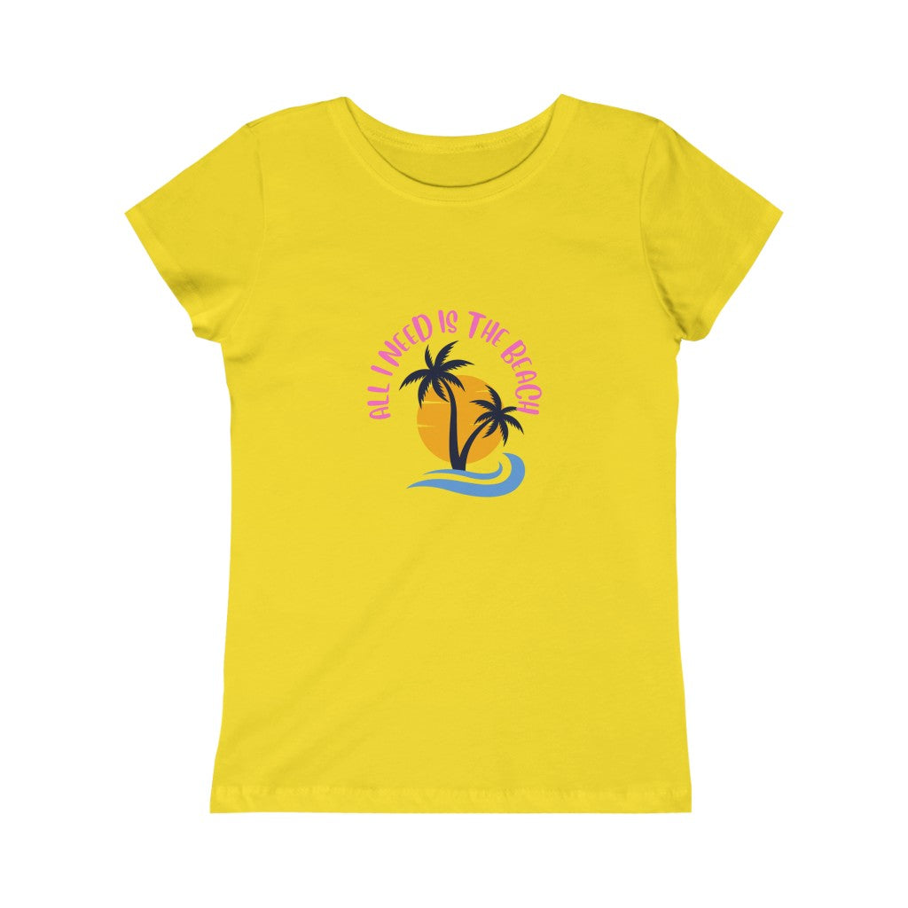 All I Need Is The Beach Girls Princess Tee