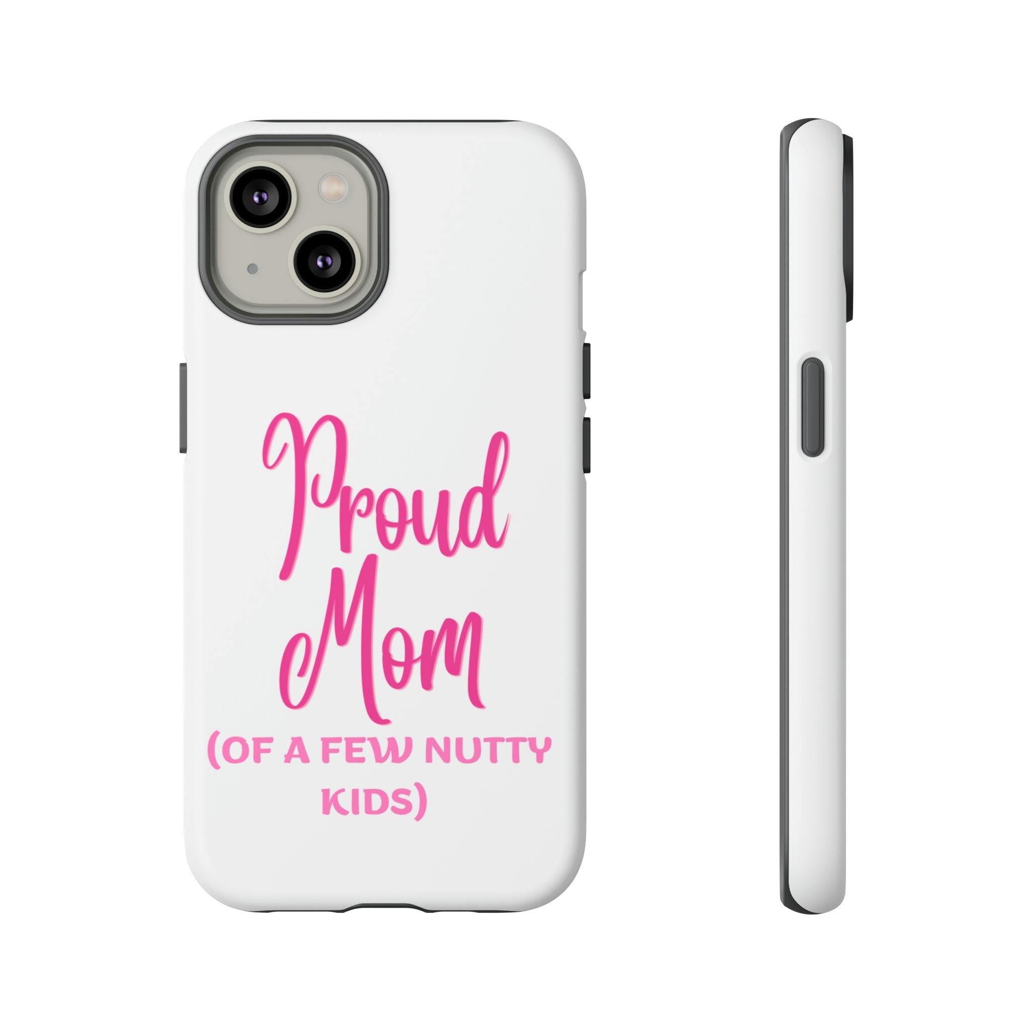 Proud Mom Tough Cases