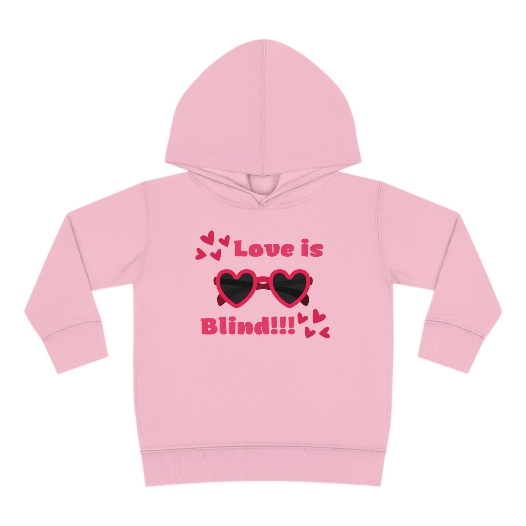 Love Is Blind!!! Toddler Pullover Fleece Hoodie