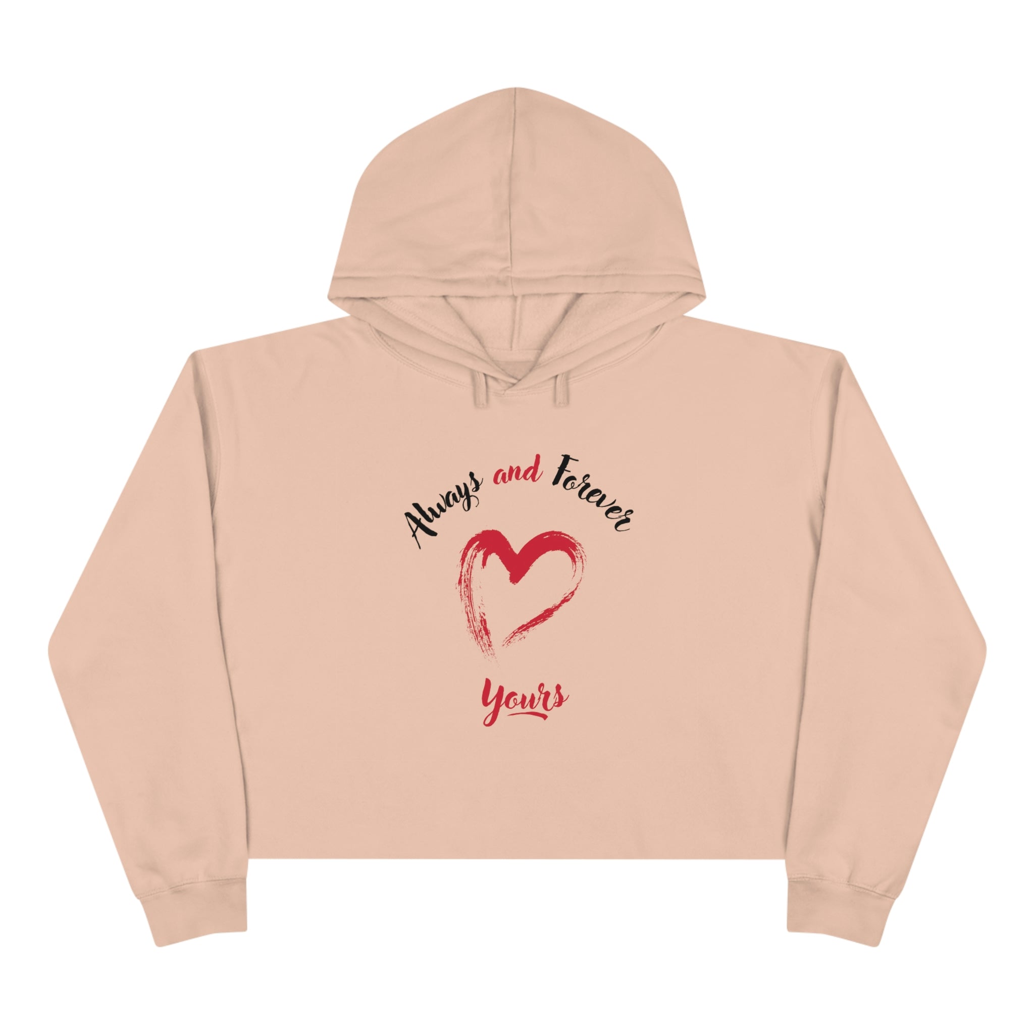 Always And Forever Yours Crop Hoodie