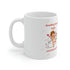 Sending You Lots Of Hugs & Kisses!! Ceramic Mug 11oz